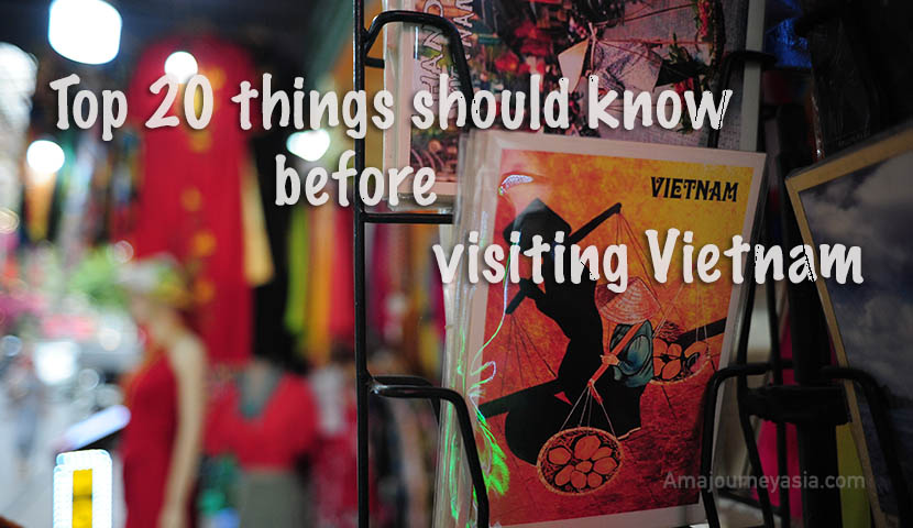 Top 20 things should know before visiting Vietnam