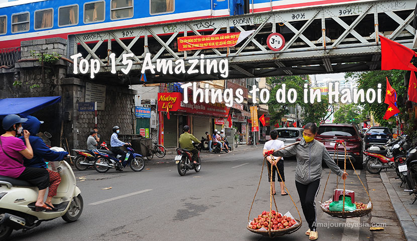 Top 15 amazing things to do in Hanoi
